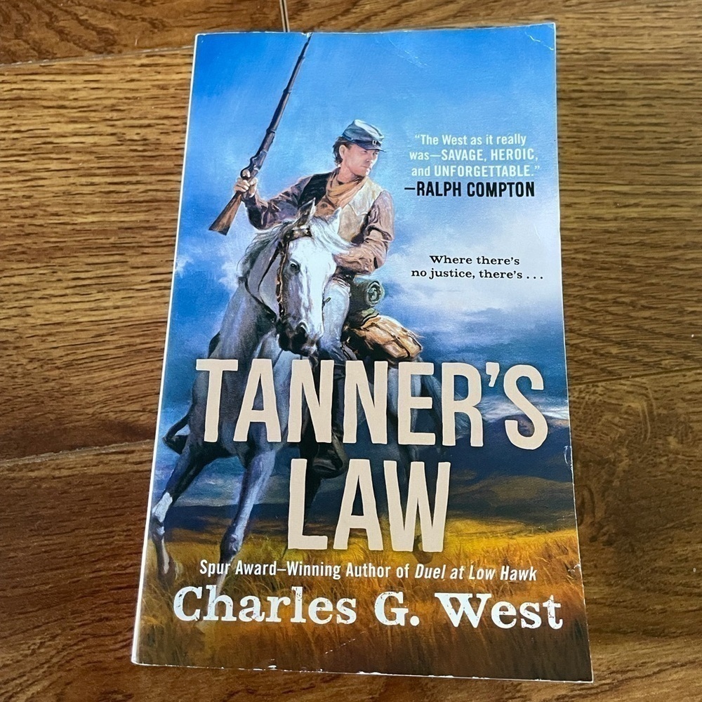 Tanner’s Law By: Charles G. West paperback book